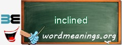 WordMeaning blackboard for inclined